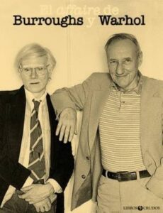 AFFAIRE DE BURROUGHS Y WARHOL, EL