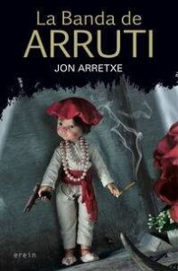 BANDA DE ARRUTI, LA libro