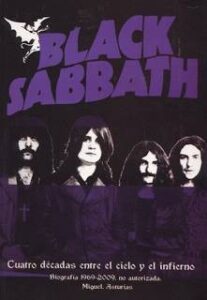 BLACK SABBATH - CUATRO DECADAS ENTRE EL CIELO Y EL INFIERNO