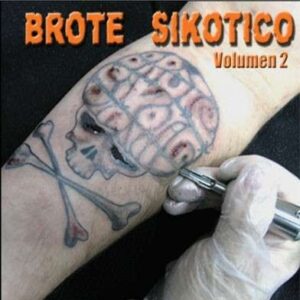 BROTE SIKOTICO volumen 2 CD
