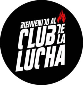 bienvenido al club de la lucha chapa