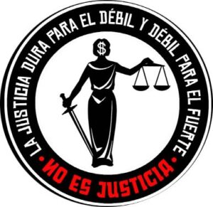 la justicia no es justicia chapa