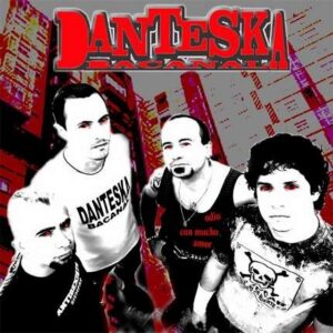 DANTESKA BACANAL odio con mucho amor CD