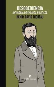 DESOBEDIENCIA - ANTOLOGIA DE ENSAYOS POLITICOS libro
