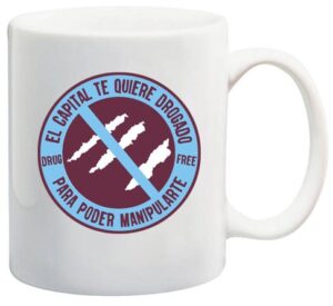 el capital te quiere drogado mod 13 taza