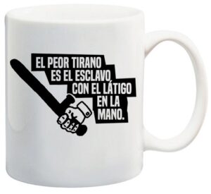 el peor tirano... taza