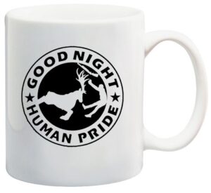 good night human pride taza