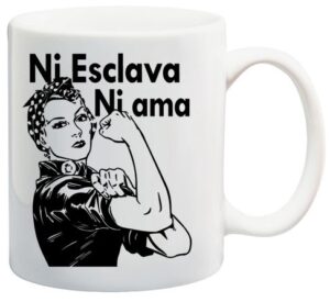 ni esclava ni ama mod 359 taza