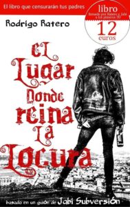 El lugar donde reina la locura - libro