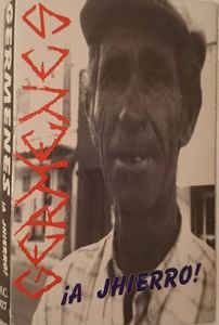 Gérmenes ‎– ¡a Jhierro! cinta