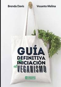 GUIA DEFINITIVA DE INICIACION AL VEGANISMO libro