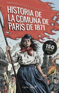 LA HISTORIA DE LA COMUNA DE PARIS DE 1871 libro