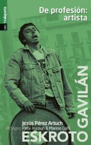DE PROFESION: ARTISTA (ESKROTO & GAVILAN) libro