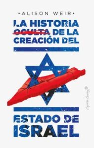 LA HISTORIA OCULTA DE LA CREACION DEL ESTADO DE ISRAEL libro