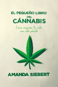 EL PEQUEÑO LIBRO DEL CANNABIS libro