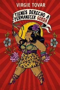 TIENES DERECHO A PERMANECER GORDA libro