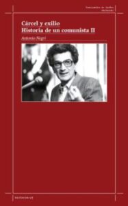CARCEL Y EXILIO - HISTORIA DE UN COMUNISTA II libro