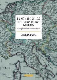 EN NOMBRE DE LOS DERECHOS DE LAS MUJERES - EL AUGE DEL FEMINACIONALISMO libro