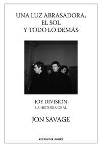 LUZ ABRASADORA, EL SOL Y TODO LO DEMAS, UNA libro