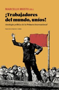 ¡Trabajadores del mundo, uníos!  libro