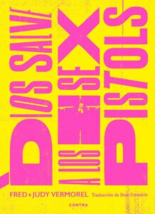 DIOS SALVE A LOS SEX PISTOLS libro