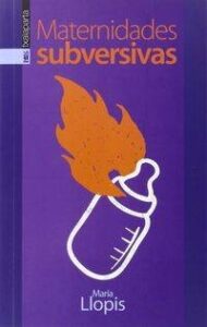 MATERNIDADES SUBVERSIVAS libro