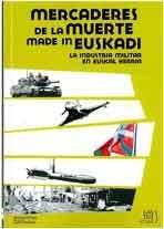 MERCADERES DE LA MUERTE MADE IN EUSKADI libro
