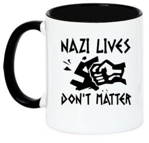 nazis lives dont matter taza