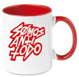 somos anti todo taza