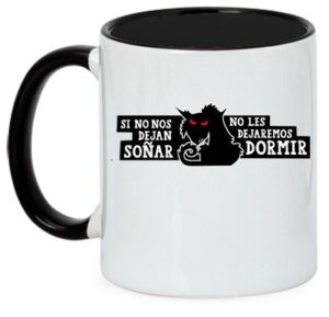 Si no nos dejais soñar... taza