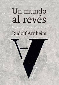 MUNDO AL REVES, UN - NOVELA FANTASTICA libro