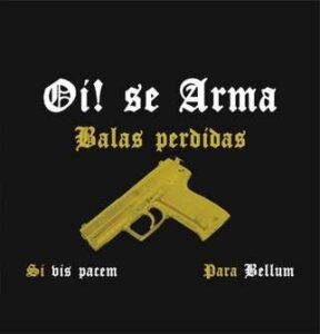 OI! SE ARMA balas perdidas" CD"