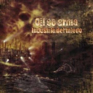 OI! SE ARMA Industria del miedo"  CD"