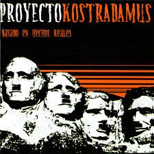 PROYECTO KOSTRADAMUS Basados en hechos reales CD