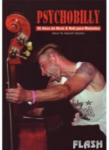 PSYCHOBILLY - 30 AÑOS DE ROCK & ROLL PARA MUTANTES libro