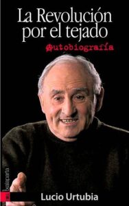 REVOLUCION POR EL TEJADO, LA - AUTOBIOGRAFIA libro