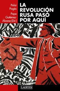 REVOLUCION RUSA PASO POR AQUI, LA libro