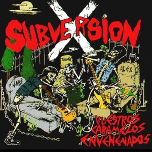 SUBVERSION-X vuestros caramelos envenenados CD