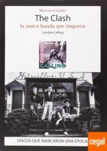 THE CLASH - LA UNICA BANDA QUE IMPORTA - LONDON CALLING -masivo-