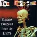 THE ENDROGAOS Nuestra paciencia tiene un lÃ­mite CD