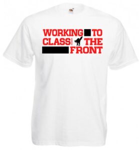 Working Class to the front