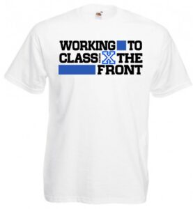 Working Class to the front