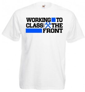 Working Class to the front