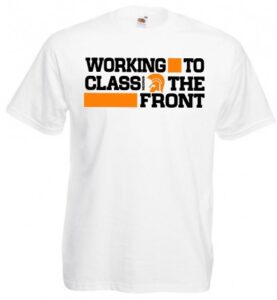 Working Class to the front