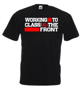 Working Class to the front