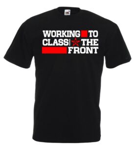 Working Class to the front
