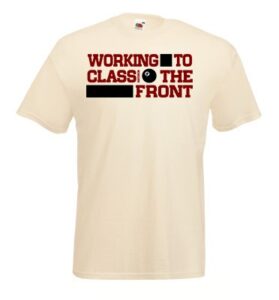 Working Class to the front