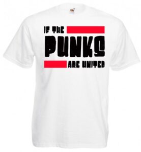 if the punks are united