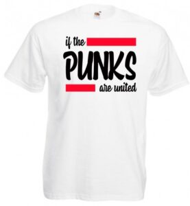 if the punks are united