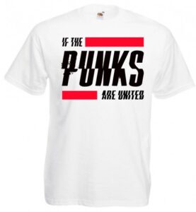 if the punks are united